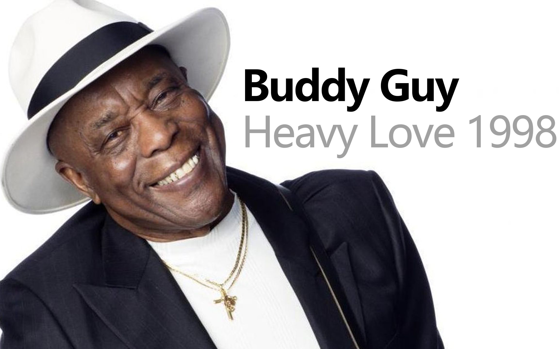 芝加哥布鲁斯之王:巴迪·盖伊"双重的爱"现场实况 buddy guy - heavy