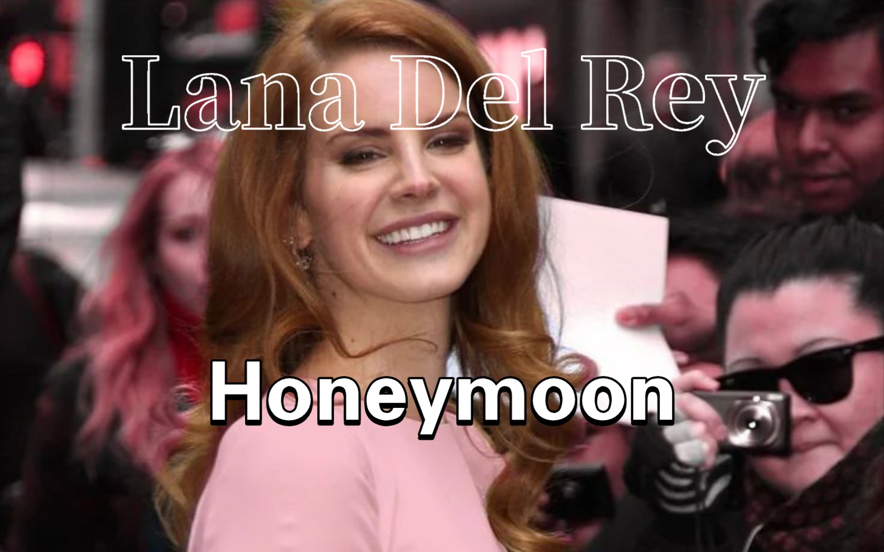 Lana Del Rey‖《Honeymoon》(2015?)哔哩哔哩bilibili