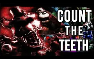 Download Video: （双语字幕）FNAF TRIBUTE COLLAB ➤ Count The Teeth - @GiveHeartRecords