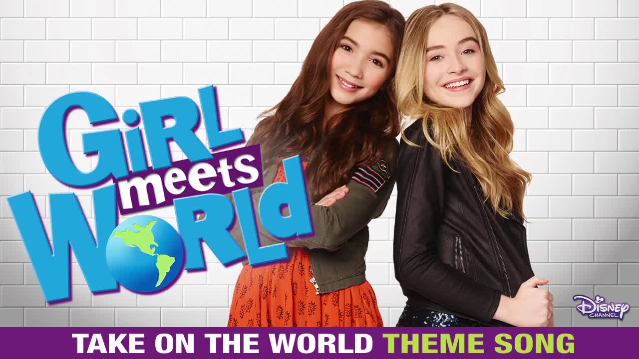 [图]Take On The World (_Girl Meets World Theme)