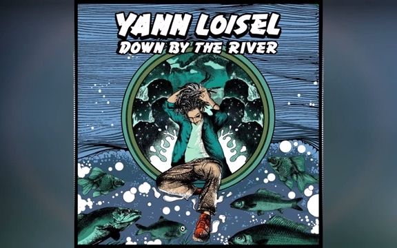 [图]Yann Loisel - Down By The River [Reggae 2022]