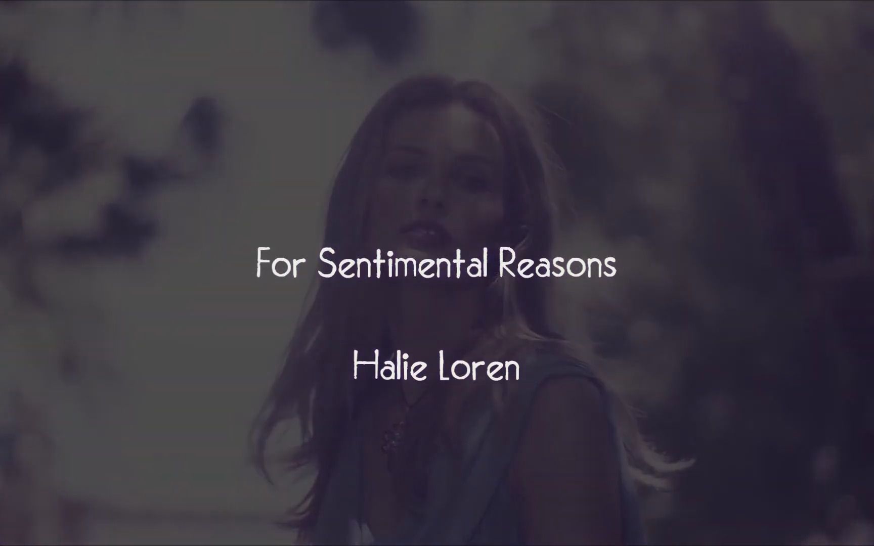 [图]Halie Loren - For Sentimental Reasons 因情而爱 传统流行 软爵士