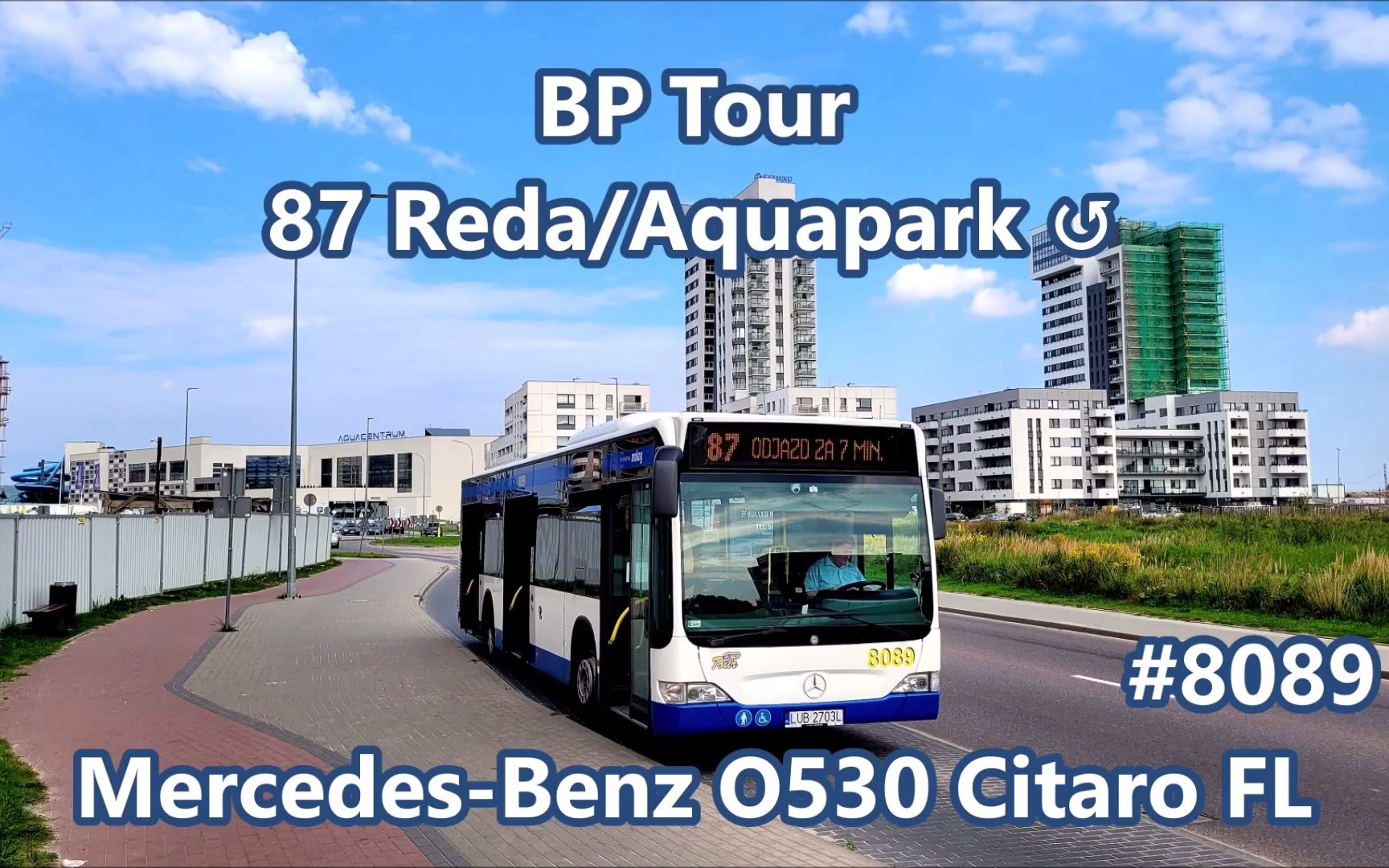 [图]【前方展望 Pov】波兰 Reda 小镇 87路环线 Mb O530 Citaro FL