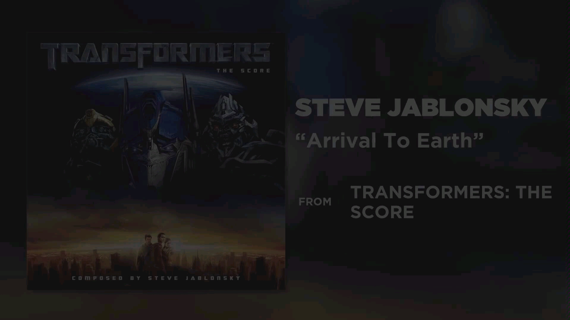 [图]【变形金刚】Steve Jablonsky—Arrival To Earth