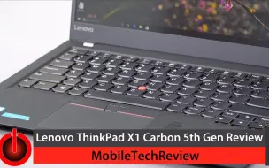 Tải video: 2017联想 ThinkPad X1 Carbon第五代测评