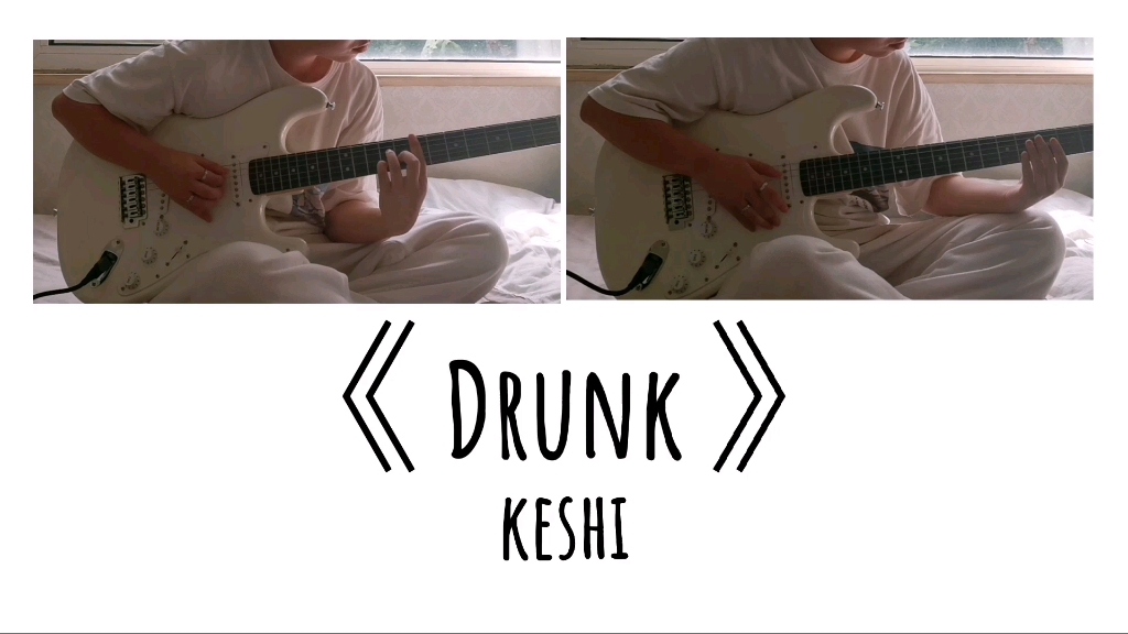 《Drunk》keshi guitar cover哔哩哔哩bilibili