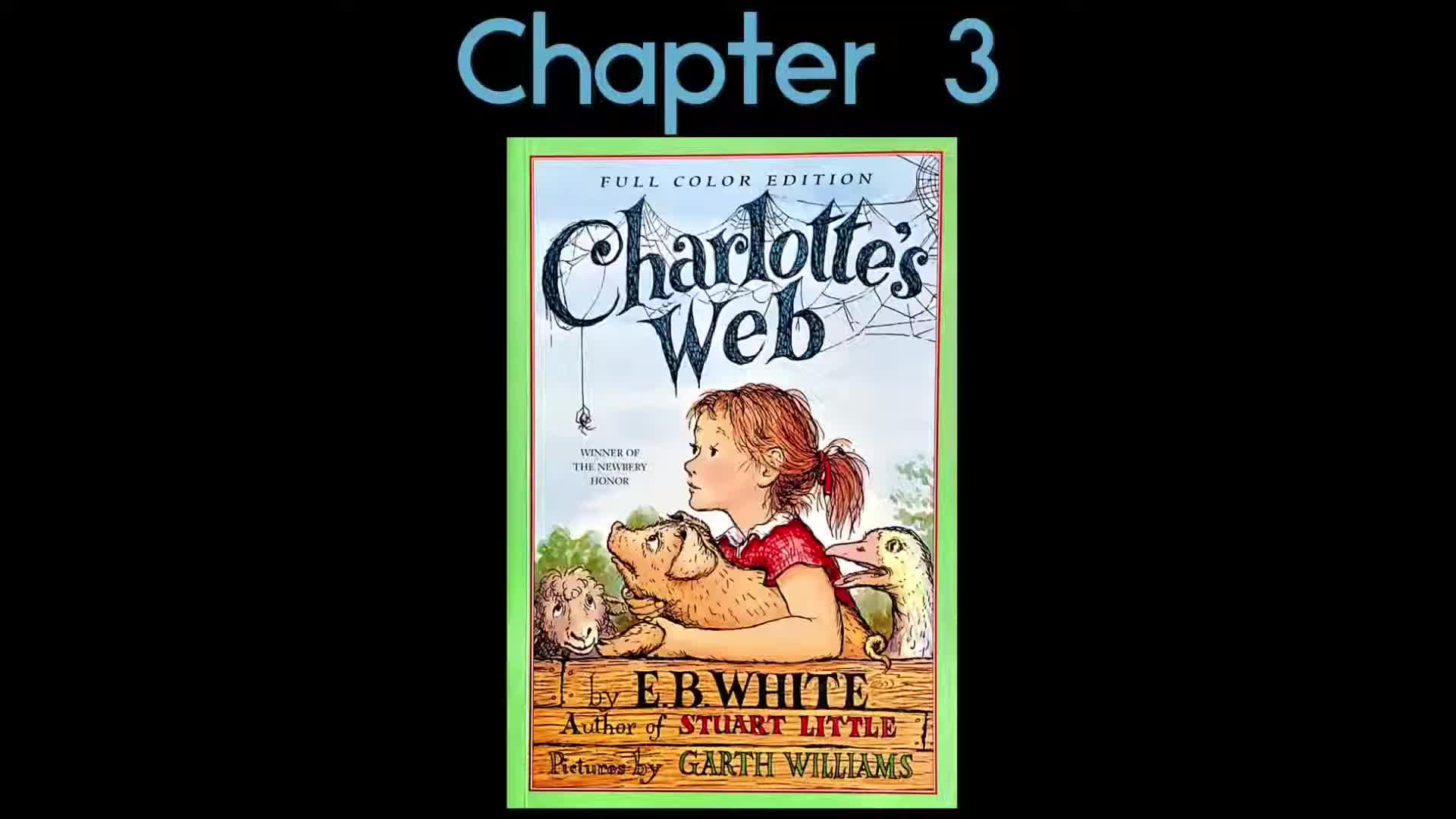 charlottes web chapter 3 read aloud_哔哩哔哩_bilibili