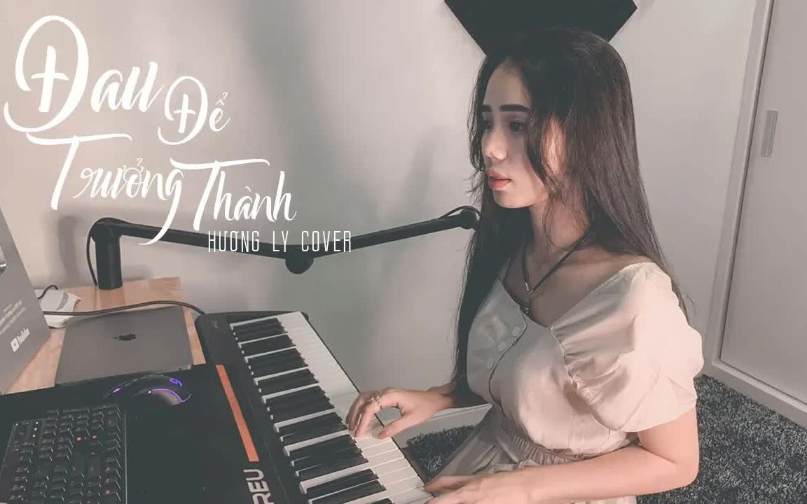 [图]【越南歌曲】ĐAU ĐỂ TRƯỞNG THÀNH - ONLYC  HƯƠNG LY COVER