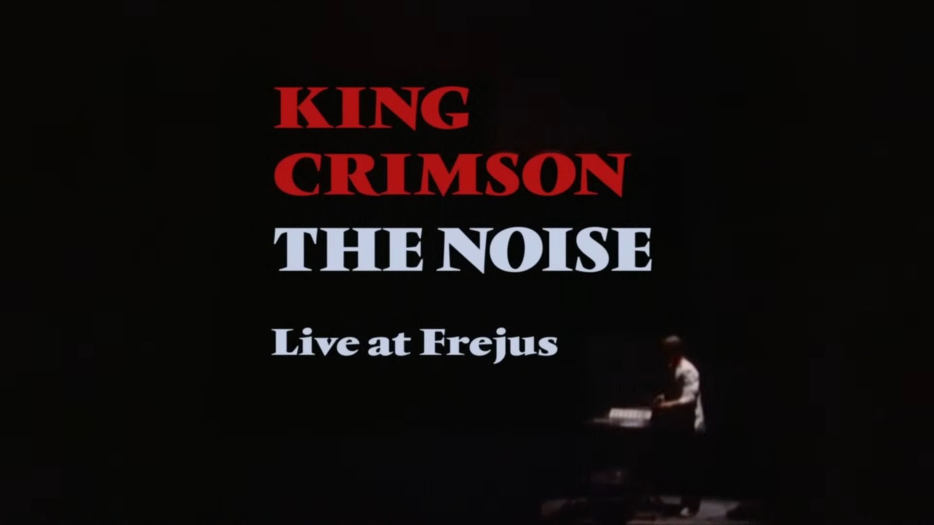 king crimson full show the noise live at fréjus 1982