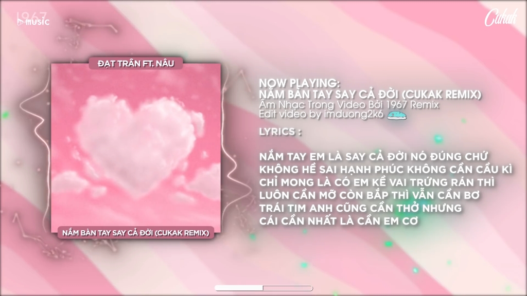 [图]Nắm Bàn Tay Say Cả Đời - Đạt Trần ft. Nâu [Cukak Remix] / Audio Lyrics