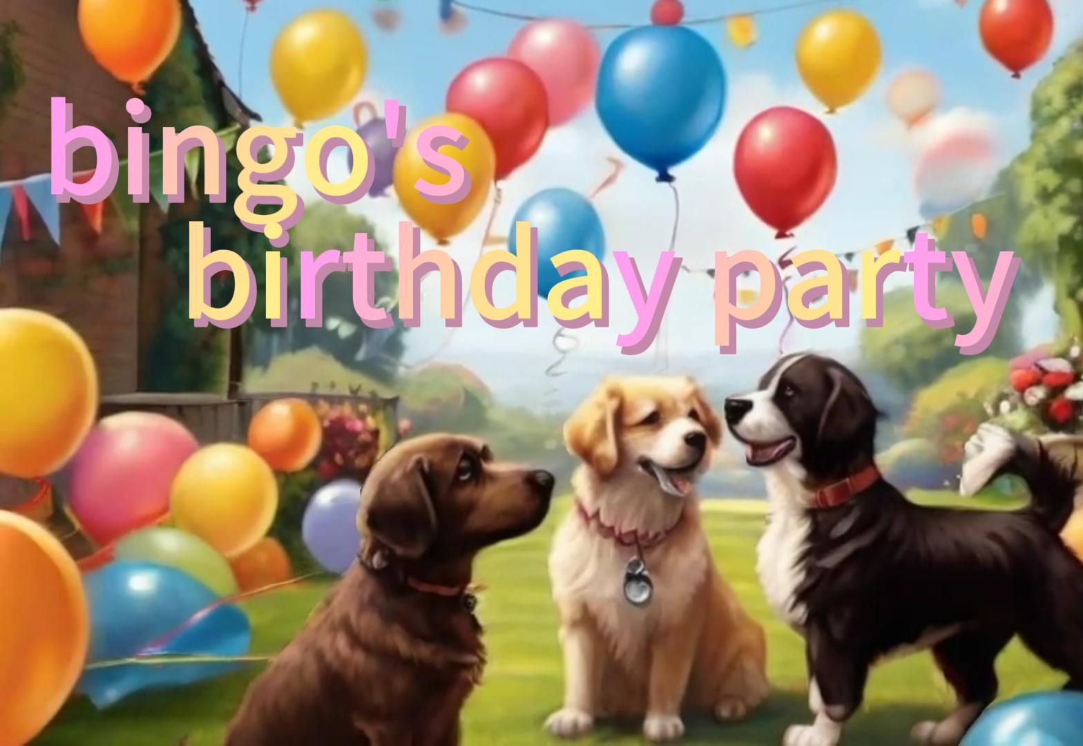 bingos birthday party英語睡前小故事