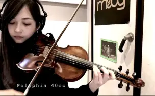 Video herunterladen: 小姐姐小提琴cover扫拨神曲40oz Polyphia Violin Cover