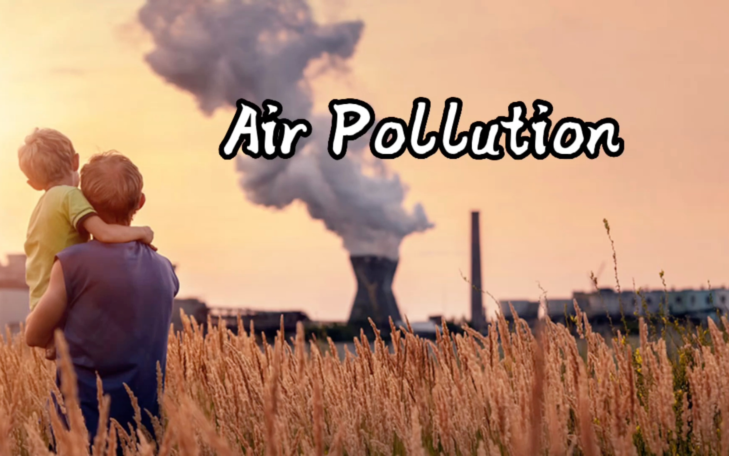 [图]「中英双语」空气污染！！Air Pollution