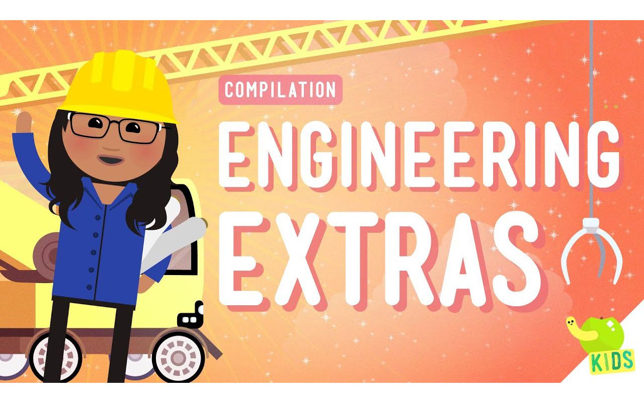 [图]Engineering Compilation - Crash Course Kids