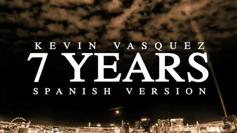 7 Yearsè¥¿ç­çè¯­çkevin Vasquezç¿»å± åå©åå© ã¤ã­å¹²æ¯ Bilibili åå©åå©