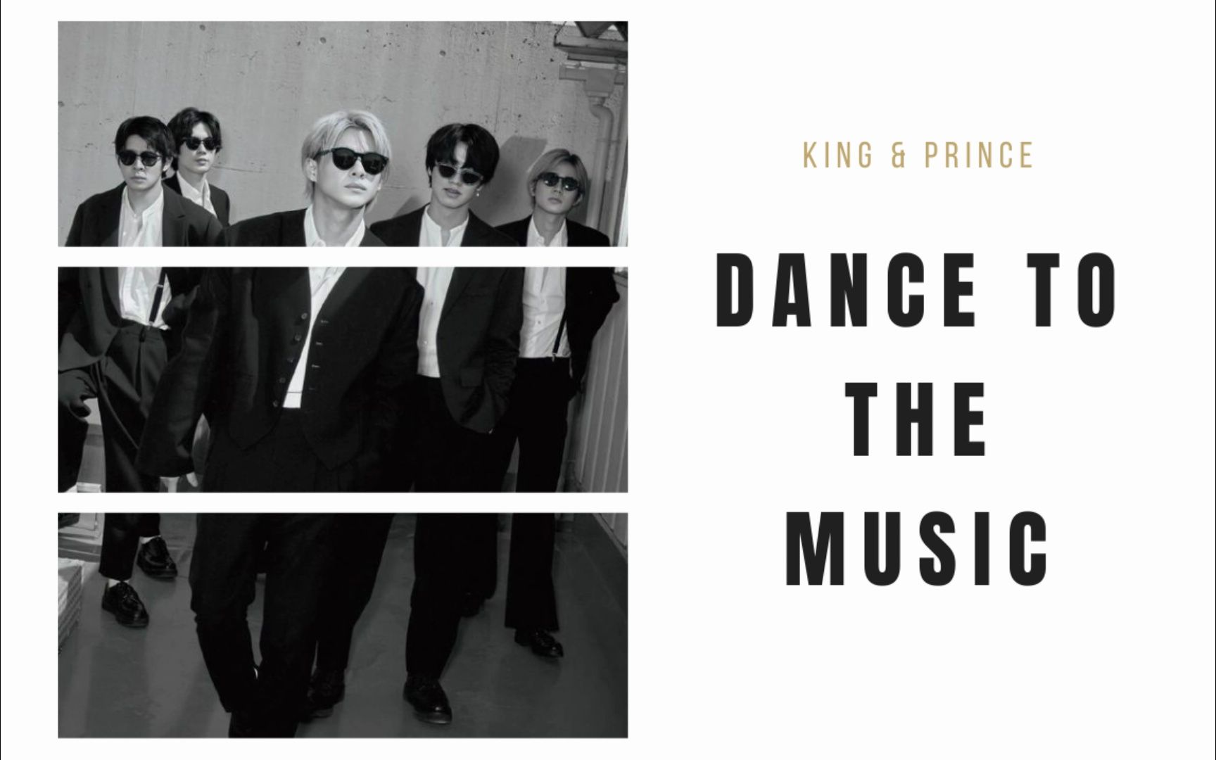 [图]【听歌向】 King&Prince - Dance To The Music