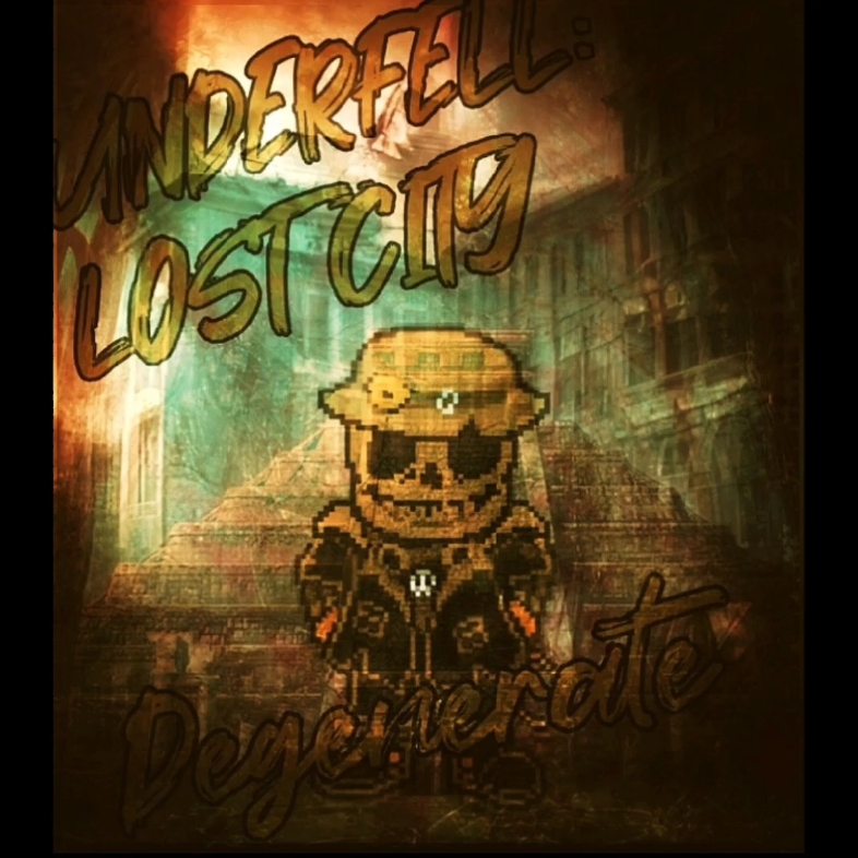 【Underfell:Lost City】残暴之下:失落之城 Ost100: Degenerate堕落哔哩哔哩bilibili