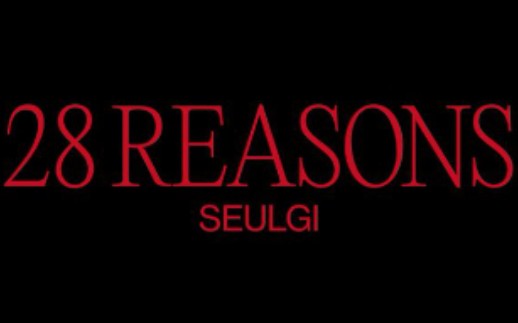 Red Velvet 涩琪Solo  SEULGI 28 REASONS 预告哔哩哔哩bilibili