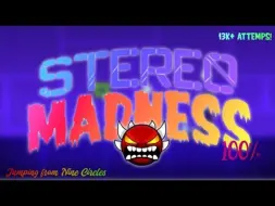 Download Video: [转载] Stereo Madness 100% || Top 1 || 13K+ Attemps ( my hardest level )