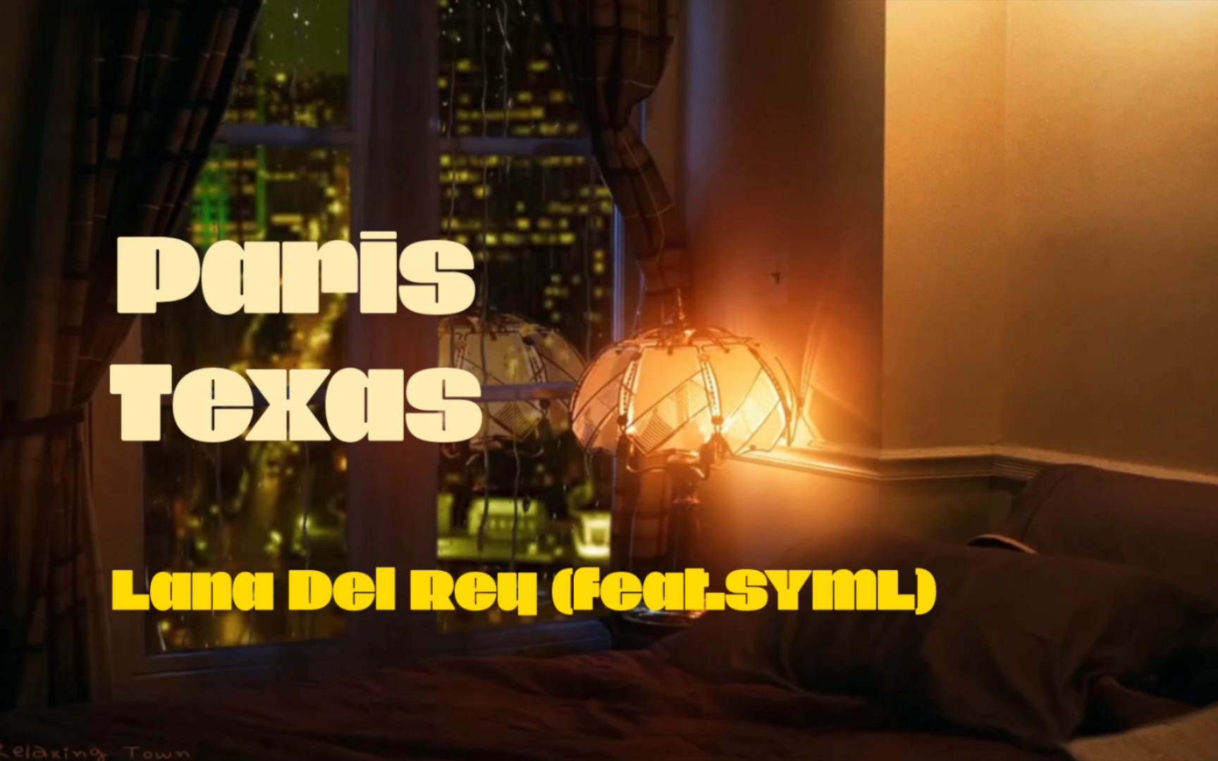 [图]在下雨天播放《Paris,Texas》是怎样的感受【Lana Del Rey】（feat.SYML）