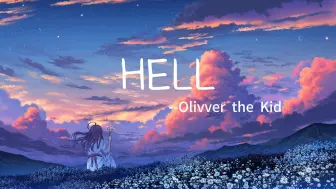 Download Video: 推荐歌曲/“Hell：地狱”  HELL--Olivver  the Kid