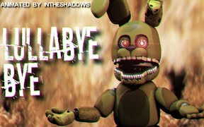 [图]【FNAF（SFM）】| 摇篮曲：告别 | Lullabye Bye | by Dr Steel