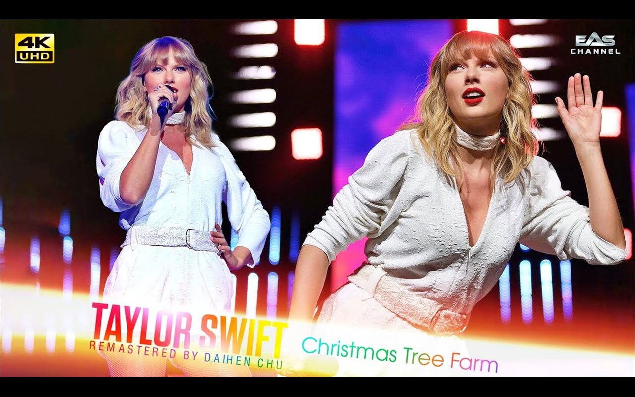 [图]【4K50帧】泰勒·斯威夫特《Christmas Tree Farm》Jingle Bell Ball 2019现场 AI修复补帧画质增强版