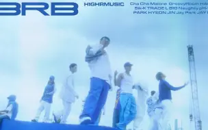 Download Video: 「中字M/V」H1GHR MUSIC - BRB