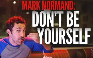 Download Video: Mark Normand - Don't Be Yourself 2017