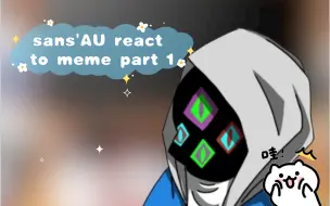 Download Video: sans'AU react to meme part 1