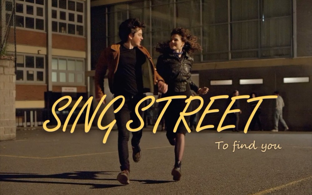 [图]SING STREET | To find you