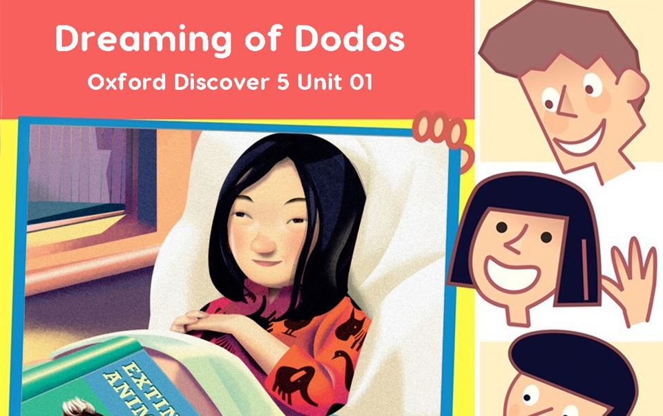 [图]20221030~潘考拉~Oxford Discover 5 U01 Dreaming of Dodos