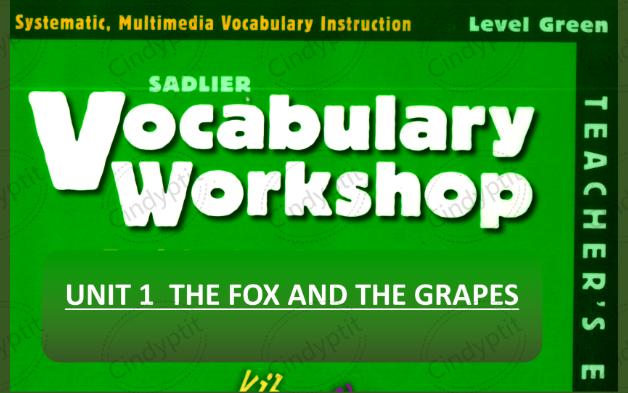 [图]GREEN Unit1 The Fox and The Grapes Vocabulary Workshop