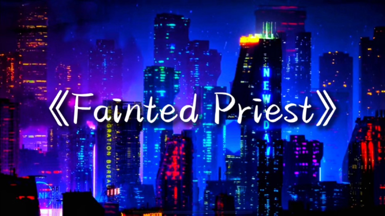 循环歌单| Fainted Priest (柏林之声)哔哩哔哩bilibili