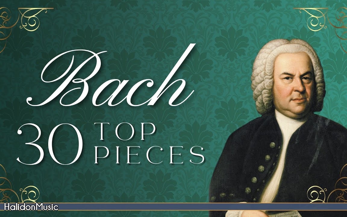 [图]前 30 首著名的巴赫古典音樂作品 Top 30 Bach Famous Classical Music Pieces