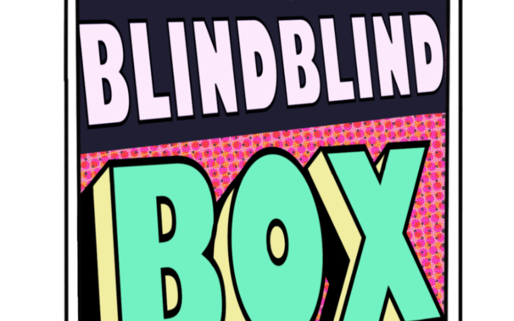 《blind box》中传游创课第一组作业