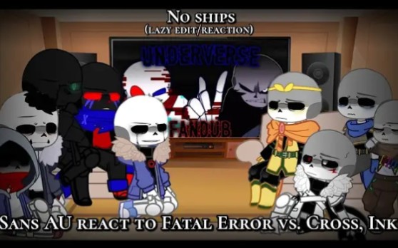 sans au react to fatal error vs. cross, ink