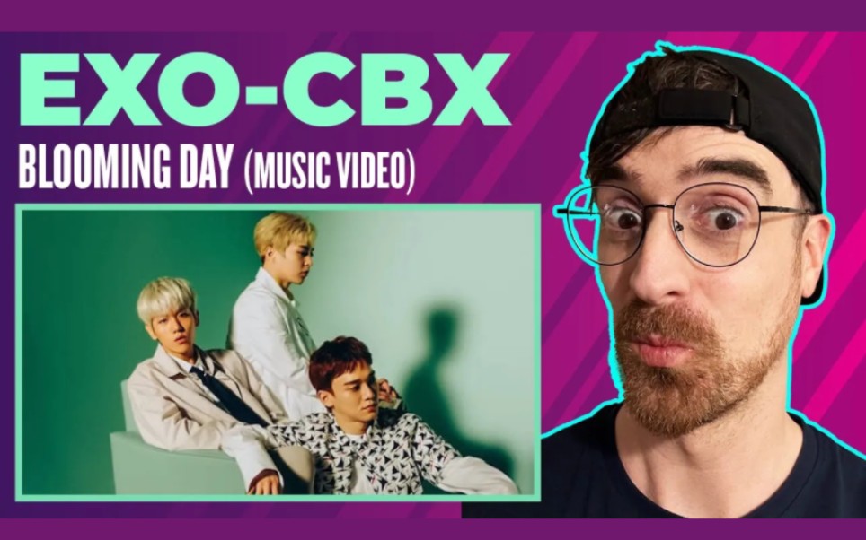 【exo-cbx】【中字】【reaction】blooming day mv reaction by oha