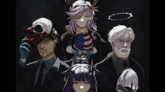 [Arknights x PAYDAY] - Come Catastrophes or Wakes Vultures