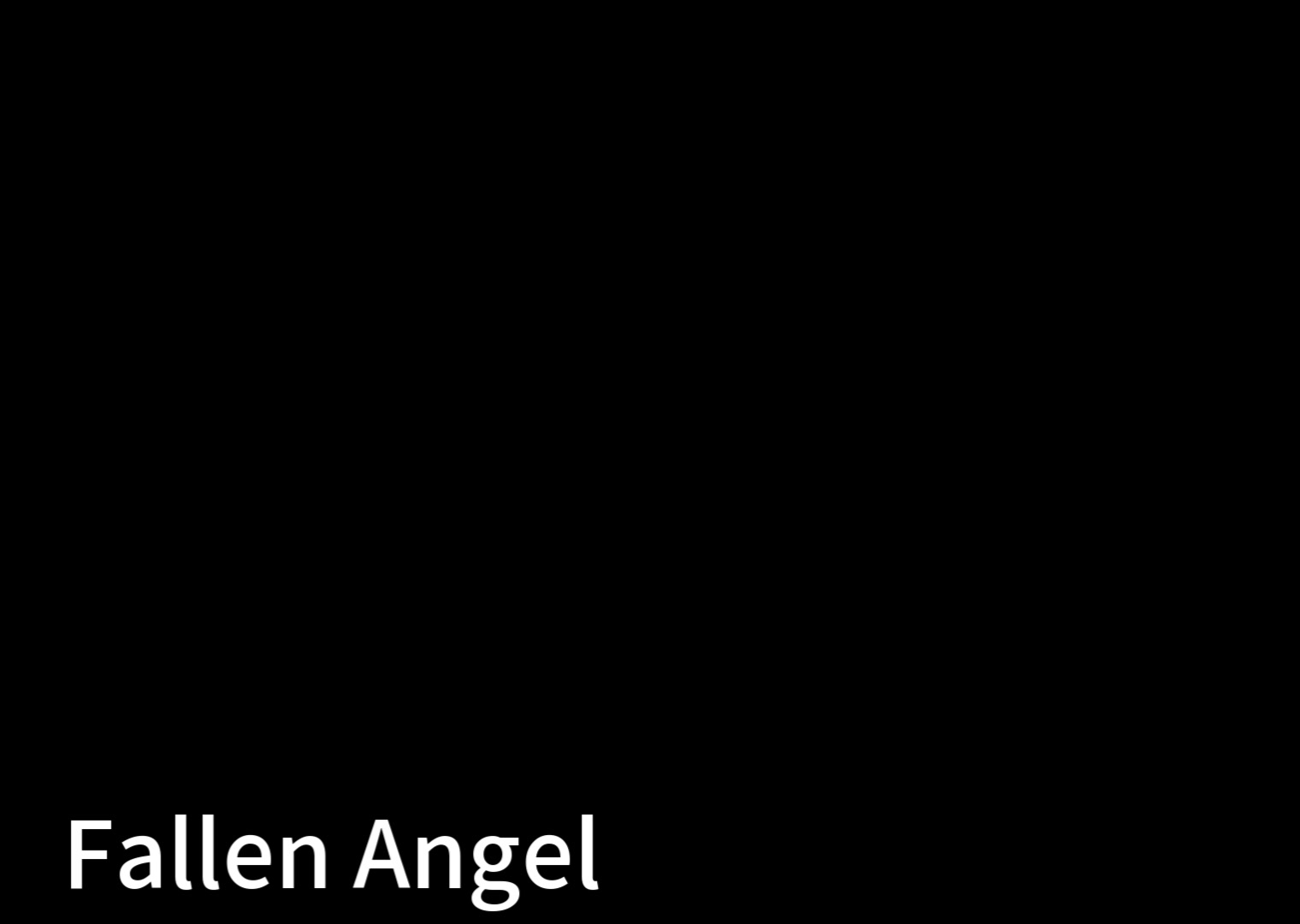 虚无中造出来的寄托,顺便听歌《Fallen Angel》哔哩哔哩bilibili