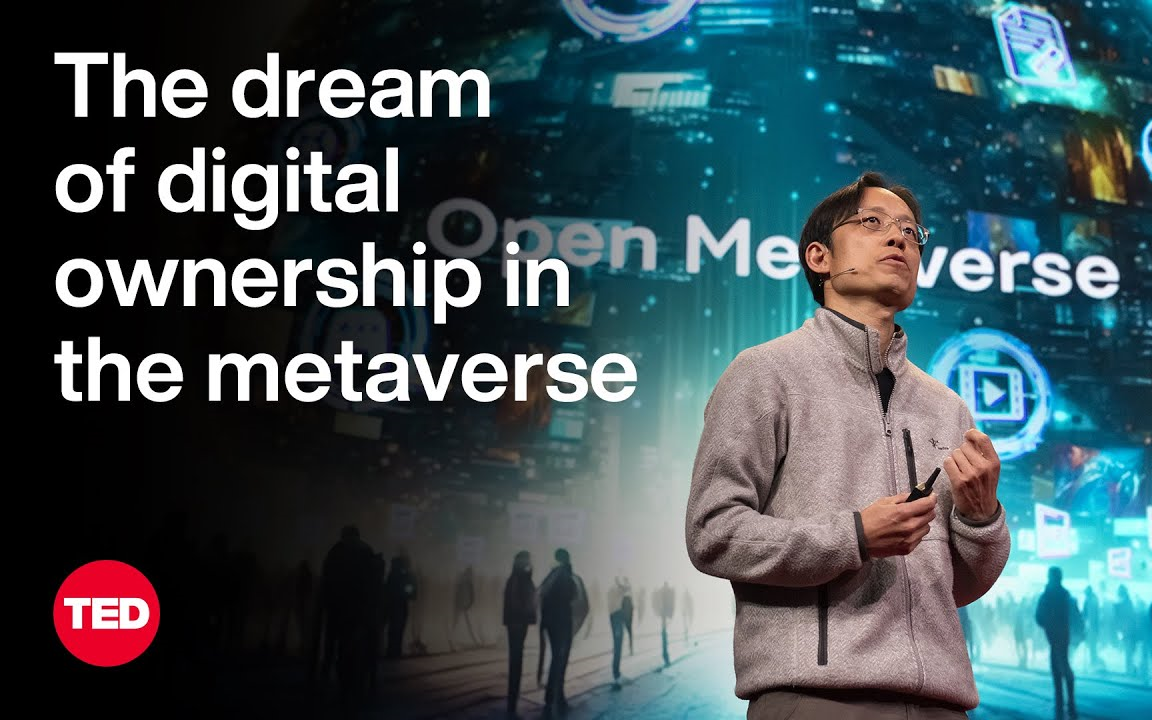 【ted演讲】元宇宙为数宁所有权提供支持(中英字幕)