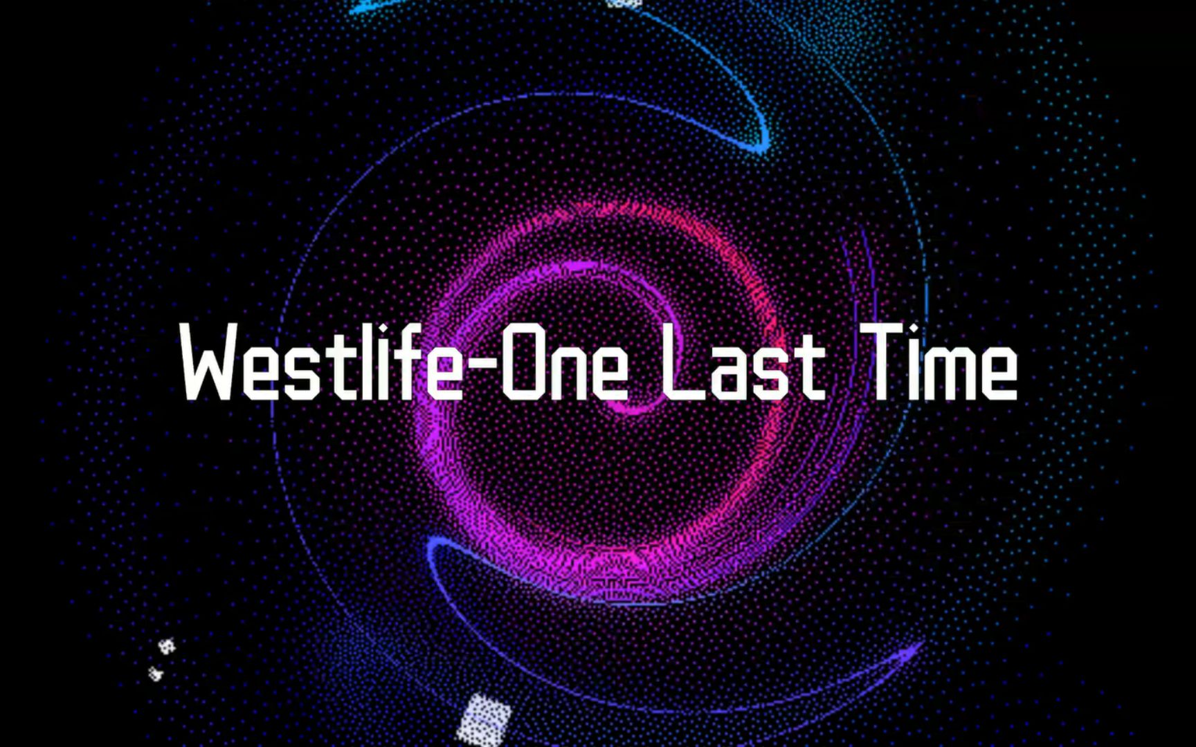 [图]【Spectrum翻唱】06 One Last Time (Cover Westlife)