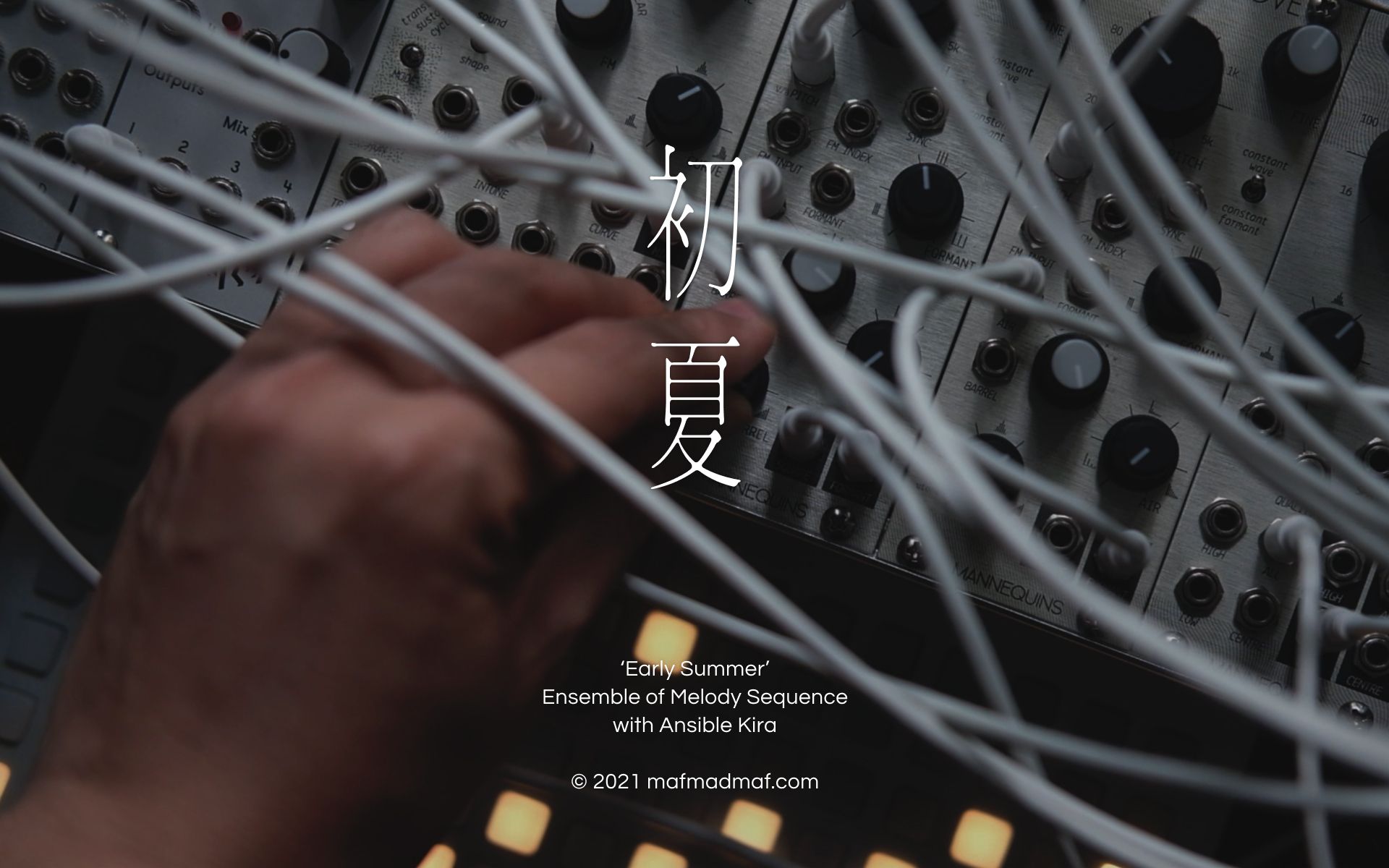 mafmadmaf  初夏  模块化合成器音乐 / 氛围音乐 / 电子音乐 / Modular Synth Monome Mangrove Eurorack哔哩哔哩bilibili