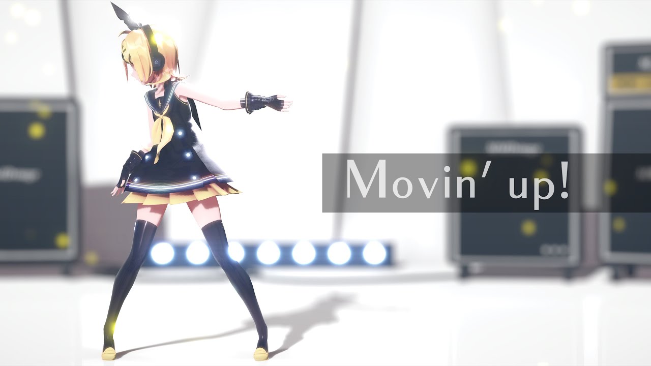 [图]【MMD】Movin' up! / Sour式鏡音リン【4K60fps】