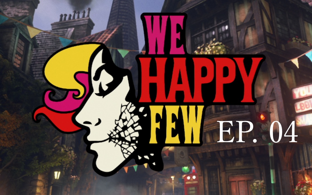 【自制1080P超清美剧向】《少数幸运儿 we happy few》第四集 导演剪辑版哔哩哔哩bilibili