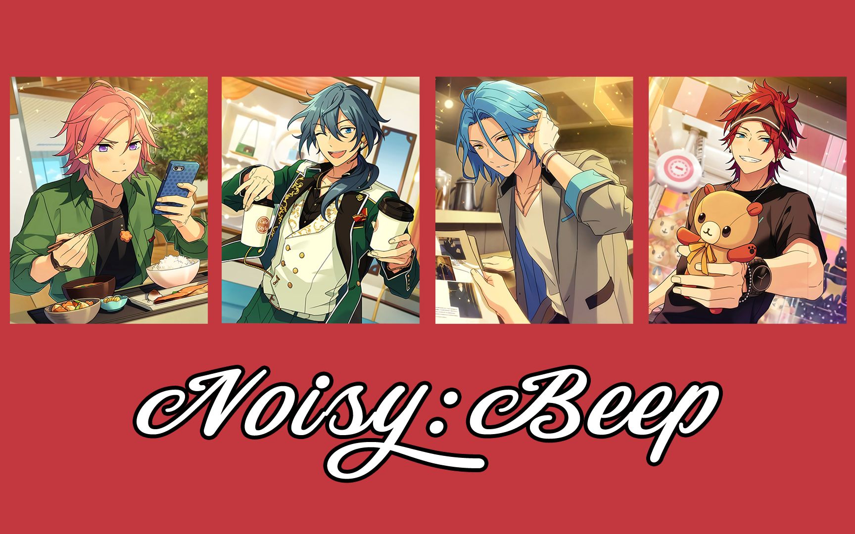 【偶像梦幻祭2】Noisy:Beep 日语/罗马音/中文字幕 分色完整版哔哩哔哩bilibili