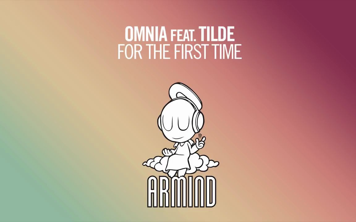 [图]Omnia feat. Tilde - For The First Time (Original Mix)