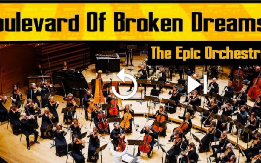 [图]【交响乐】梦碎大道Boulevard of Broken Dreams(Epic Orchestra)