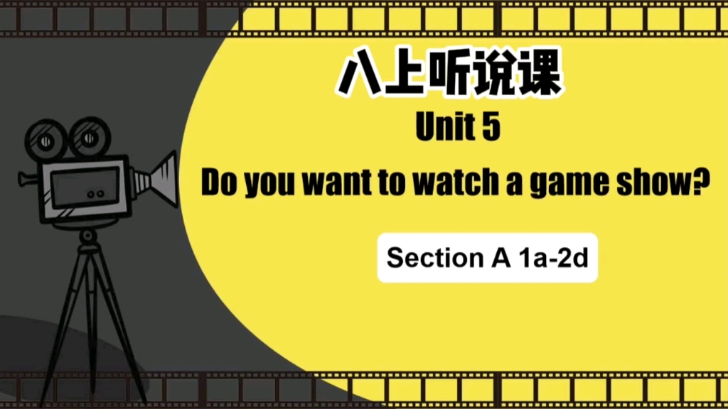 [图]公开课必备课件 人教八上英语 Unit 5 Do you want to watch a game show? Section A 1a-2d 原创制作课件