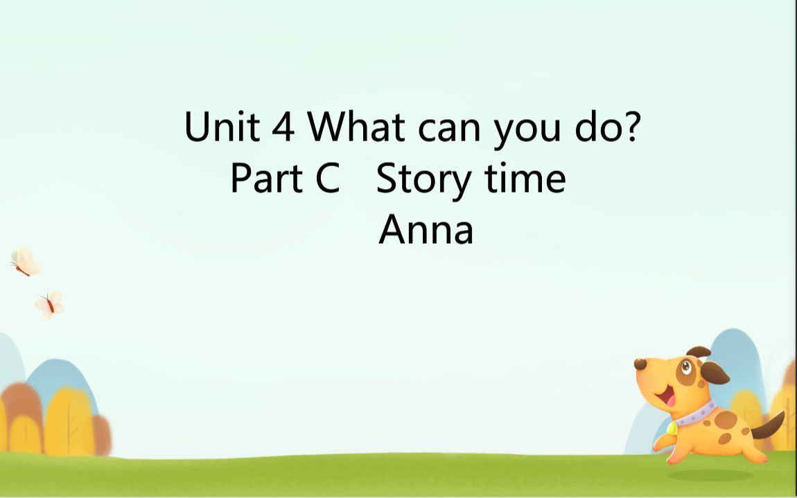 [图]讲解视频：PEP五年级上册Unit 4 What can you do Part C story time --Anna